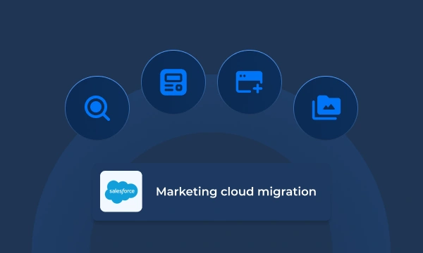 Salesforce Marketing Cloud Migrations 